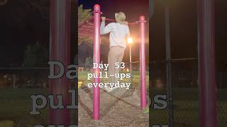 Day 53 pullups everyday motivation [upl. by Enidualc]