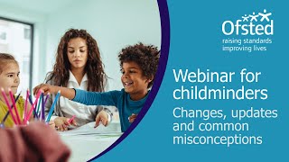 Webinar for childminders changes updates and common misconceptions [upl. by Naillil]