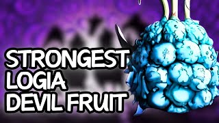 Pinakamalakas na Logia Devil Fruit sa One Piece Sino ang may hawak nito [upl. by Day]