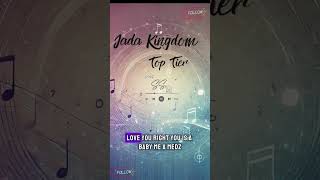 Jada kingdom Top Tier Lyrics [upl. by Hagile946]