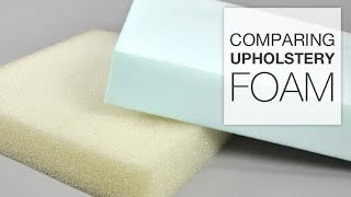 Comparing Different Types of Upholstery Foam [upl. by Gussman]