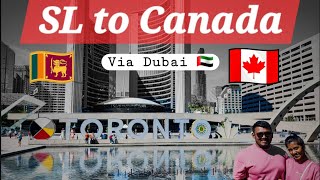 SL to Canada Journey via Dubai [upl. by Tratner977]