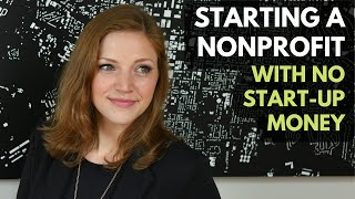 How to Start a Nonprofit with No Money [upl. by Enelkcaj]