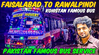 The Famous Bus Service KOHISTAN  Faisalabad to Rawalpindi  Pakistani Buses Travel  Non AC Bus [upl. by Paluas]