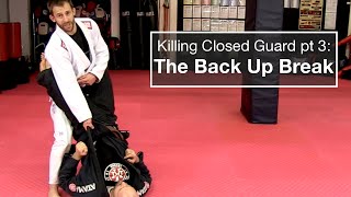 Killing Closed Guard pt 3 The Back Up Guard Break [upl. by Ahseket611]