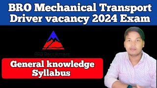 BRO Mechanical Transport Driver vacancy 2024 ExamGeneral knowledge Syllabus [upl. by Anirehtac766]