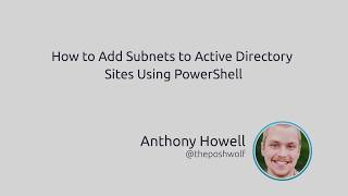 How To Add Subnets To Active Directory Sites Using PowerShell [upl. by Rehtse]