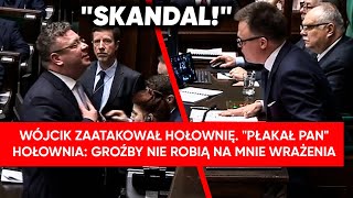 quotTo co pan wyprawiaquot Wójcik zaatakował Hołownię quotGroźby nie robią na mnie wrażeniaquot [upl. by Stavros]