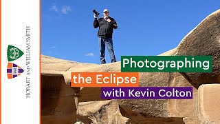 HWS  Photographing the Eclipse with Kevin Colton [upl. by Uziel523]