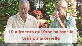 10 aliments qui font baisser la tension artérielle [upl. by Hilarius]