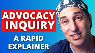 Advocacy Inquiry  A Rapid Explainer [upl. by Lina119]