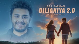 Diljaniya 20  Raj Barman  Budhaditya  Official Lyric Video [upl. by Heidie]