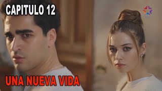 UNA NUEVA VIDA  CAPITULO 12 [upl. by Atnauq]