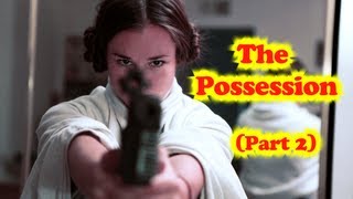 The Possession Part 2 [upl. by Postman352]