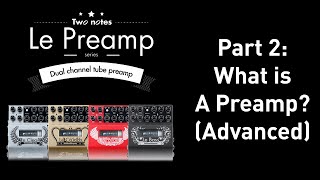 What is a guitar preamp Part 2 [upl. by Elwyn]