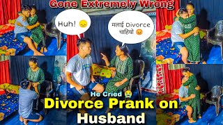 Divorce Prank on Husband 😂  He Cried 😭  Gone Wrong 🔴 आज बुढालाई रुवाइदिए 😂 nypoleeofficial [upl. by Annyrb]