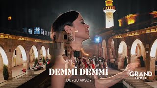 Duygu Aksoy  Demmi Demmi Official Video [upl. by Francisca979]