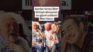 SERDAR ORTAÇ İLBER ORTAYLI DÜNYANIN EN GÜZEL SOHPETİ İLBER HOCASERDAR ORTAÇ VE İLBER ORTAYLI YAN [upl. by Landes]