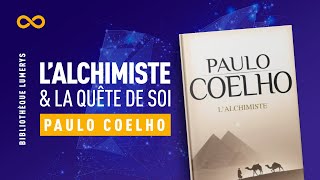 LALCHIMISTE  PAULO COELHO  LA QUÊTE DE SOI [upl. by Rramed416]