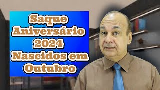 Saque Aniversário 2024 Nascidos em Outubro [upl. by Eylsel]