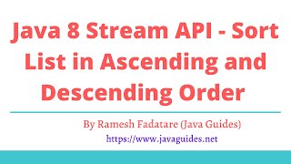 Java 8 Stream  Sort List ArrayList in Ascending and Descending Order  Comparator Examples [upl. by Oleusnoc554]