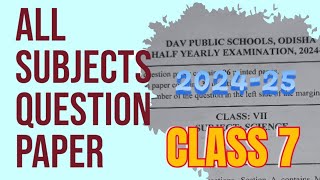 Class 7 All Subject Question Paper PDFs for HalfYearly 202425 DAV PUBLIC SCHOOL RAJABAGICHACTC [upl. by Coster]