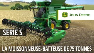 La moissonneusebatteuse de 75 tonnes  John Deere série S  John Deere [upl. by Olathe]