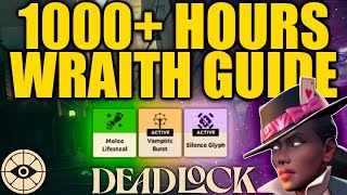 The ONLY Wraith Guide You Will Need  DEADLOCK Hero Guide [upl. by Fanning118]