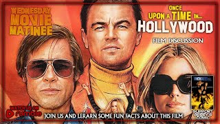 Wednesday Movie Matinee  ONCE UPON A TIME IN HOLLYWOOD 2019 [upl. by Farrand969]