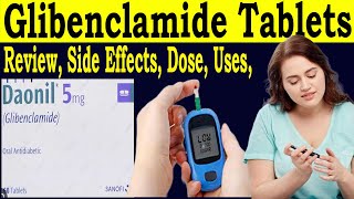 Glibenclamide Tablets 5 mg  Review Doanil 5 mg Tablets  Uses Side Effects Dose Pregnancy [upl. by Oibirot558]