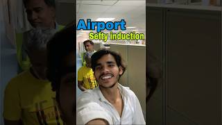 Airport safety induction abudhabiculture minivlog vlog abudhabiblogger shortvideo food dubai [upl. by Annelise507]