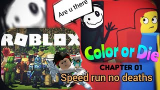 Roblox l Color or Die  Chapter 01  speed run without deaths [upl. by Nonna]