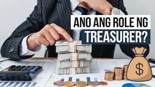 Ano ang Trabaho ng Treasurer [upl. by Susanetta]