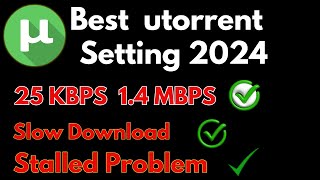 Utorrent Tutorial For Best Setting Simple steps to Optimizing your uttorrent Client 2024 Update [upl. by Eimmit248]