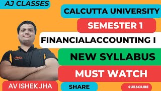 Financial Accounting I New Syllabus  CU BCOM FIRST SEMESTER  CALCUTTA UNIVERSITY [upl. by Silirama]