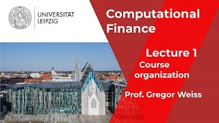 Computational Finance  Video 1  Course organization [upl. by Aihcela728]