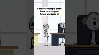 When your manager doesn’t know you can speak 7 more languages animation funnyvideo gplus comedy [upl. by Bank648]