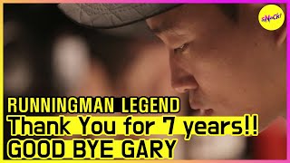 RUNNINGMAN THE LEGEND GOOD BYE GARY😥😥 ENG SUB [upl. by Rehptosirhc]