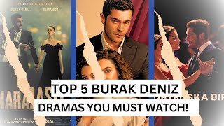 Top 5 Burak Deniz Dramas From Romance to Action  Review [upl. by Querida709]