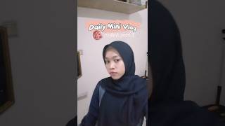 Daily Mini Vlog kuliah part 1 shorts shortvideo ytshorts dailyvlog adayinmylife anakkost [upl. by Dnalhsa766]