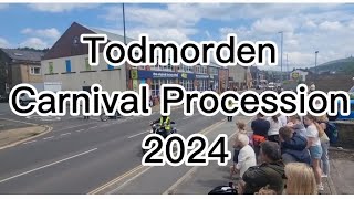 Todmorden Carnival Procession 2024 [upl. by Lurline791]