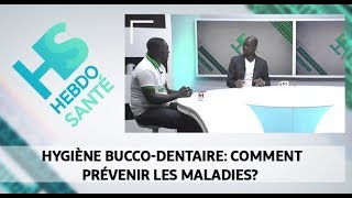 Hygiène buccodentaire comment prévenir les maladies [upl. by Anidem]