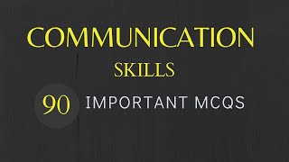 Communication Skills Most Important MCQs [upl. by Ratna]