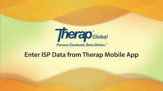 Enter ISP Data from Therap Mobile App [upl. by Festa]