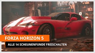 Forza Horizon 5 Alle 14 Scheunenfunde abholen Fundorte der versteckten Autos [upl. by Murvyn321]