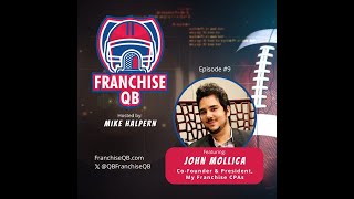 Episode 9 John Mollica CoFounder and President of My Franchise CPAs [upl. by Aerdno]