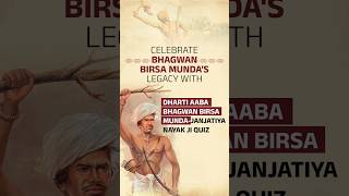 Discover Indias Tribal Freedom Fighters Join the Bhagwan Birsa Munda Quiz [upl. by Adnaluoy]