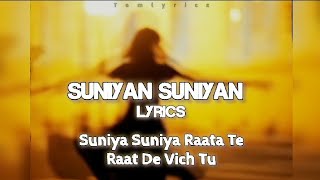 suniyan suniyan raata te raat de Vich tu  Lyrics worldtrend worldtrending songs viralsong [upl. by Lemieux385]