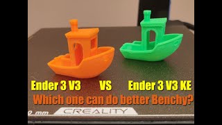 Ender 3 V3 vs Ender 3 V3 KE  benchy print speed quality [upl. by Edmon989]