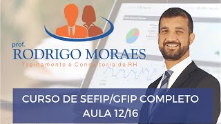 Curso de SEFIPGFIP COMPLETO Aula 1216 [upl. by Gery]